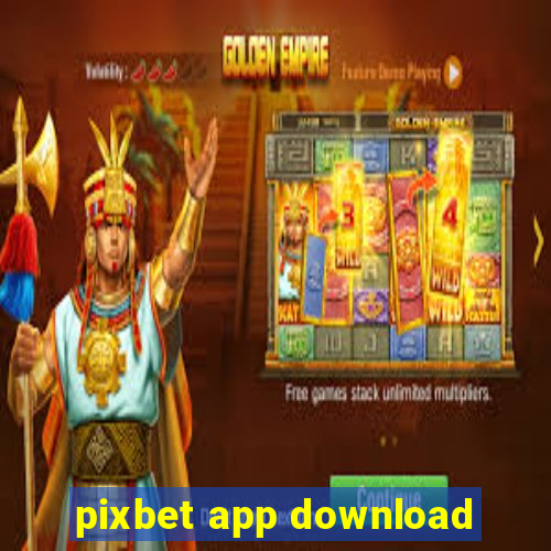 pixbet app download